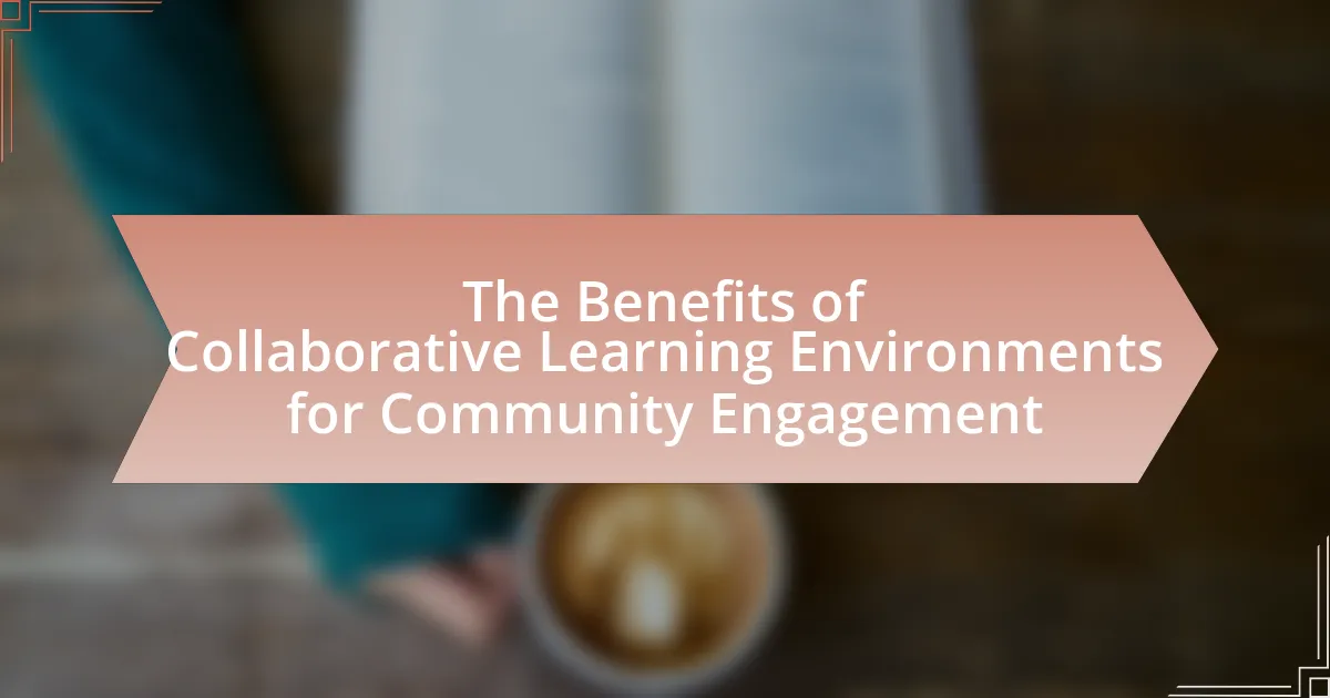 The Benefits of Collaborative Learning Environments for Community Engagement